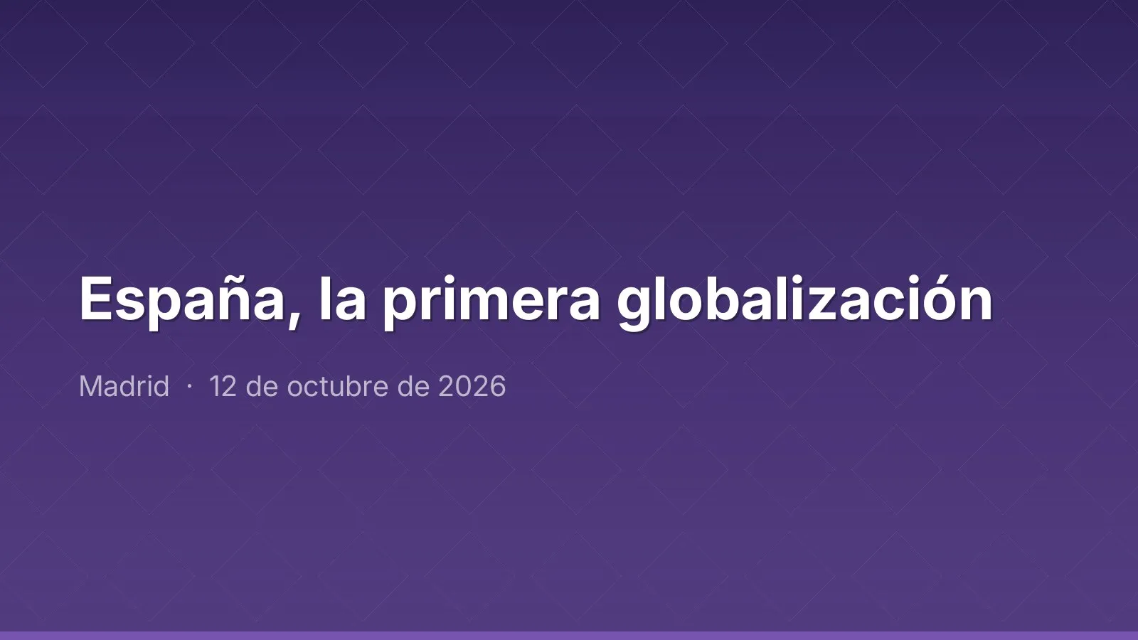 España, la primera globalización