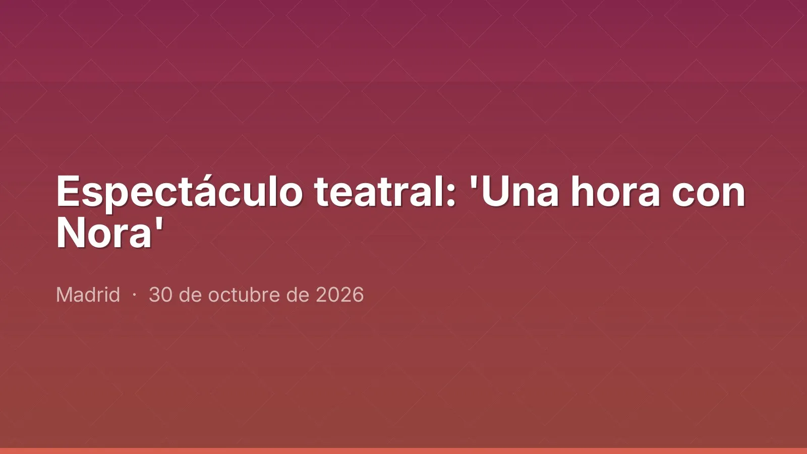 Espectáculo teatral: 'Una hora con Nora'