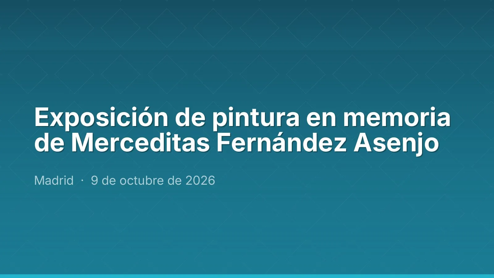 Exposición de pintura en memoria de Merceditas Fernández Asenjo