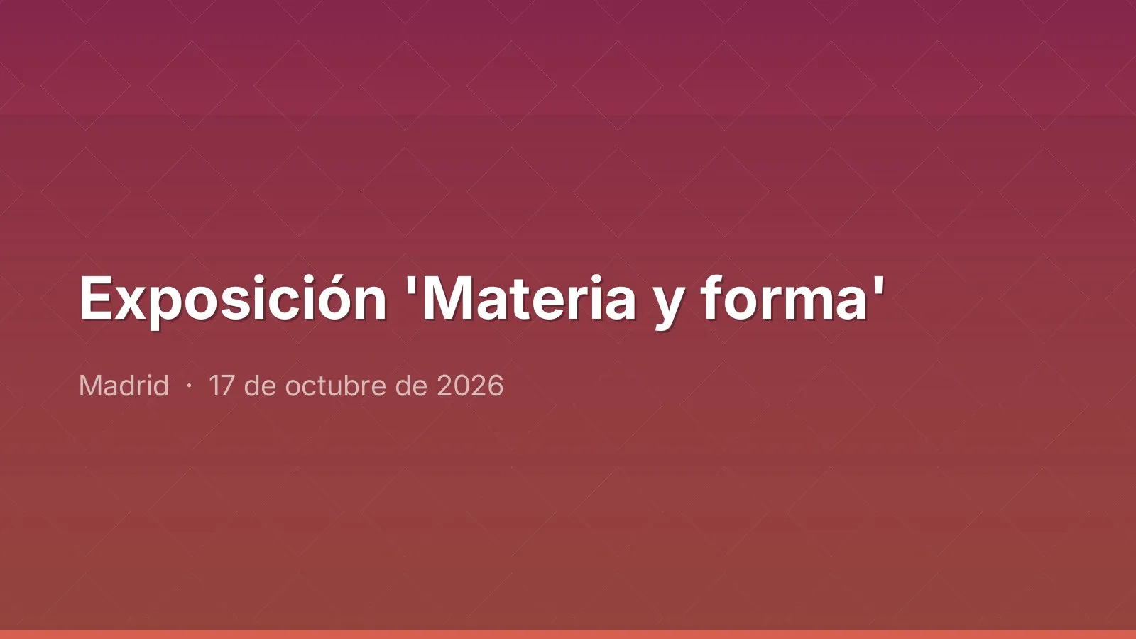 'Materia y forma' exhibition