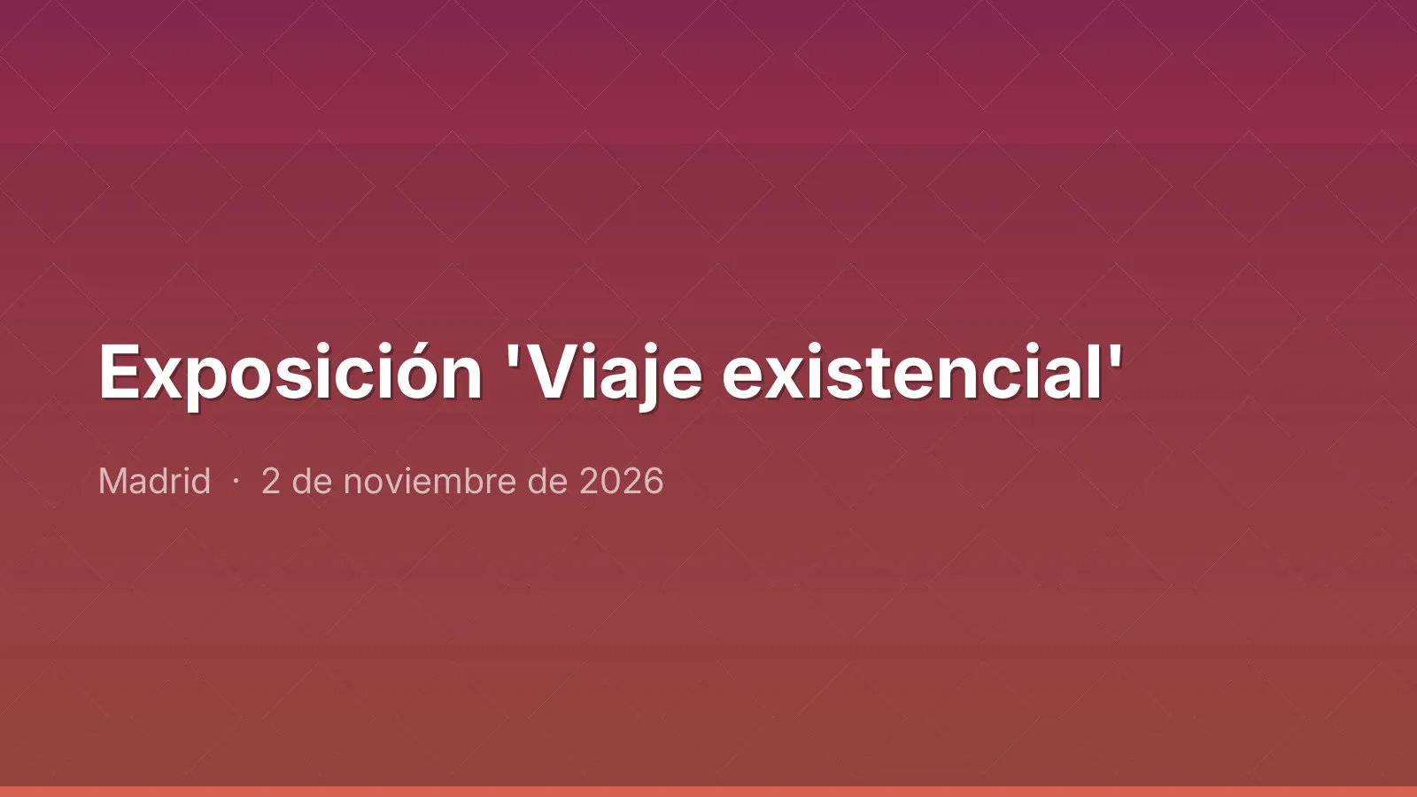 'Viaje existencial' exhibition