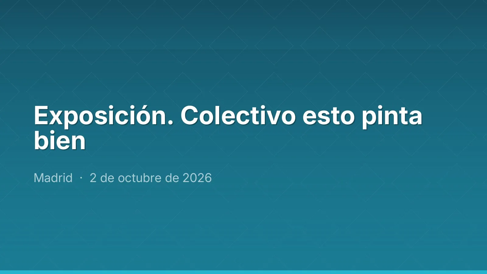 Exposición. Colectivo esto pinta bien
