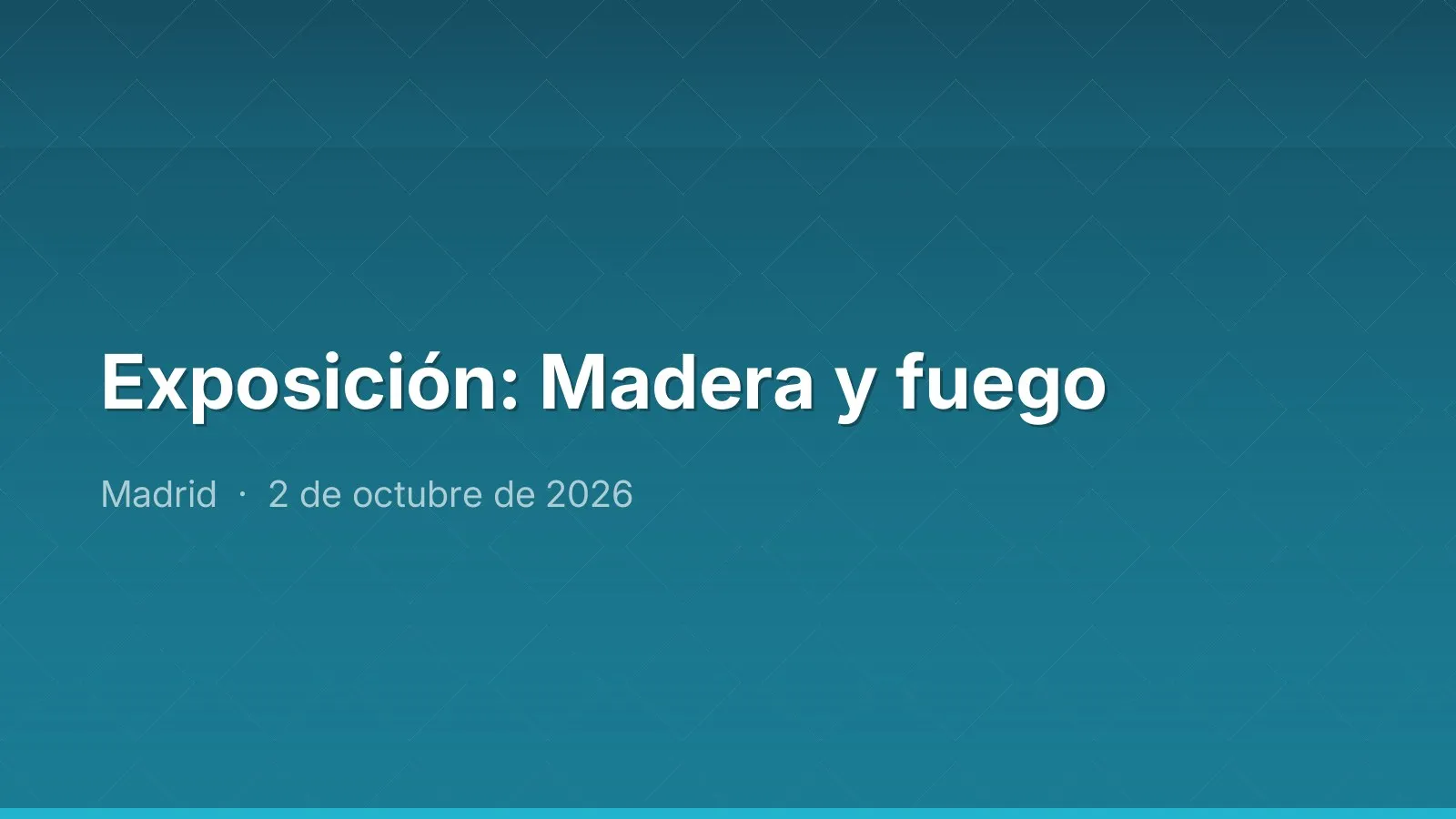Exposición: Madera y fuego