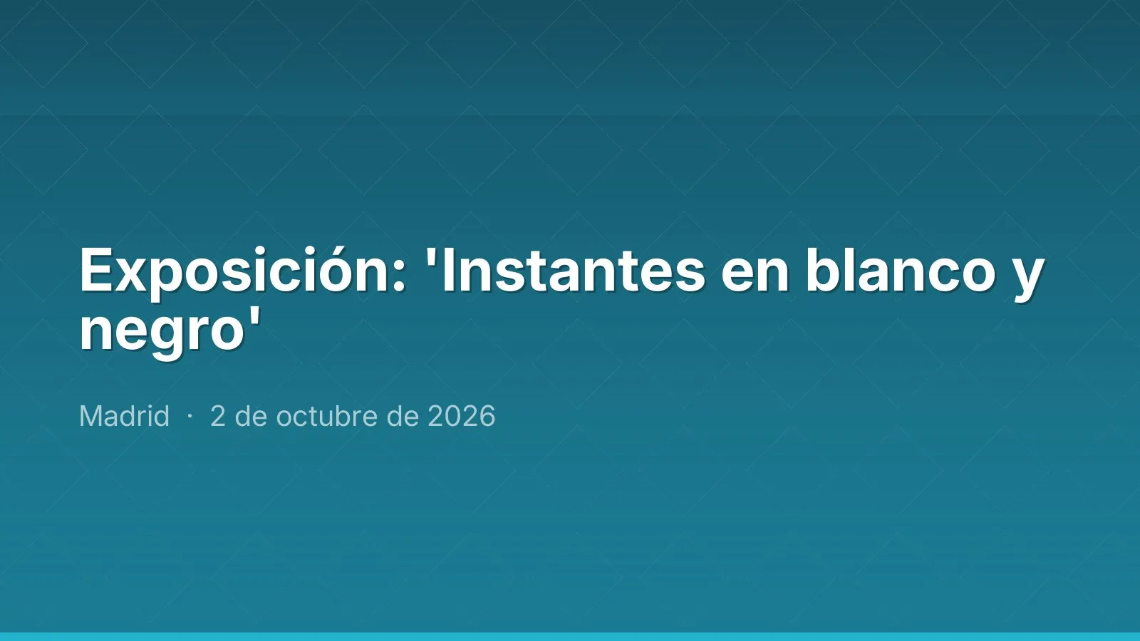 Exposición: 'Instantes en blanco y negro'