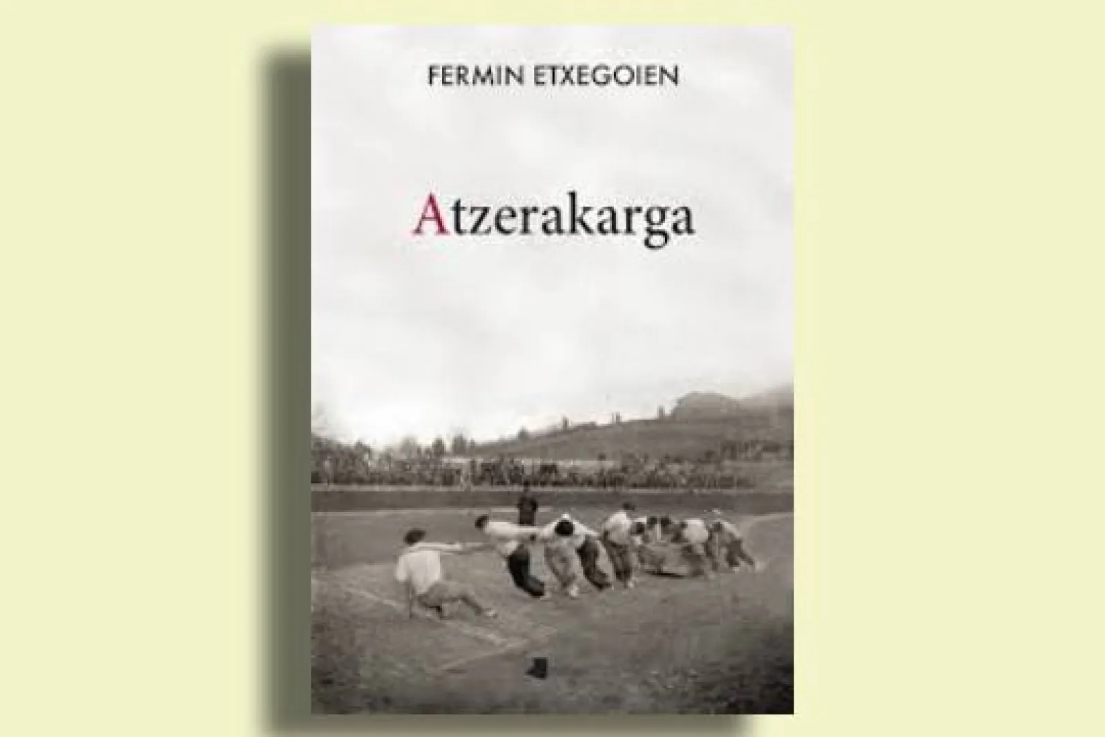 Presentación de libro: "Atzerakarga" (Fermin Etxegoien)