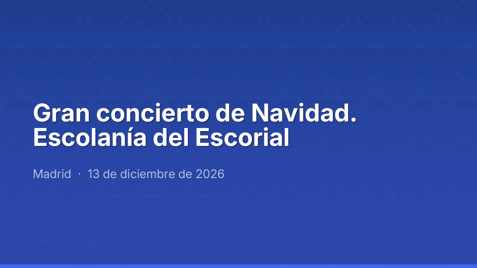 Gran concierto de Navidad. Escolanía del Escorial