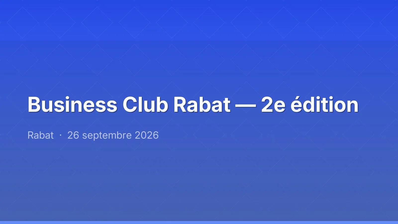 Business Club Rabat — 2e édition