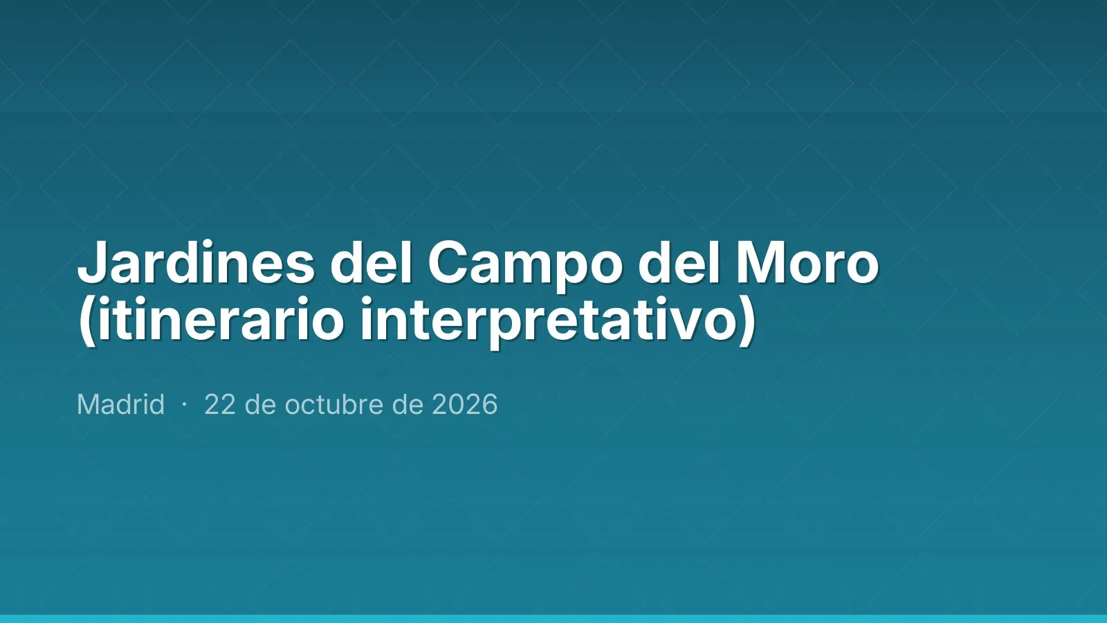 Jardines del Campo del Moro (itinerario interpretativo)