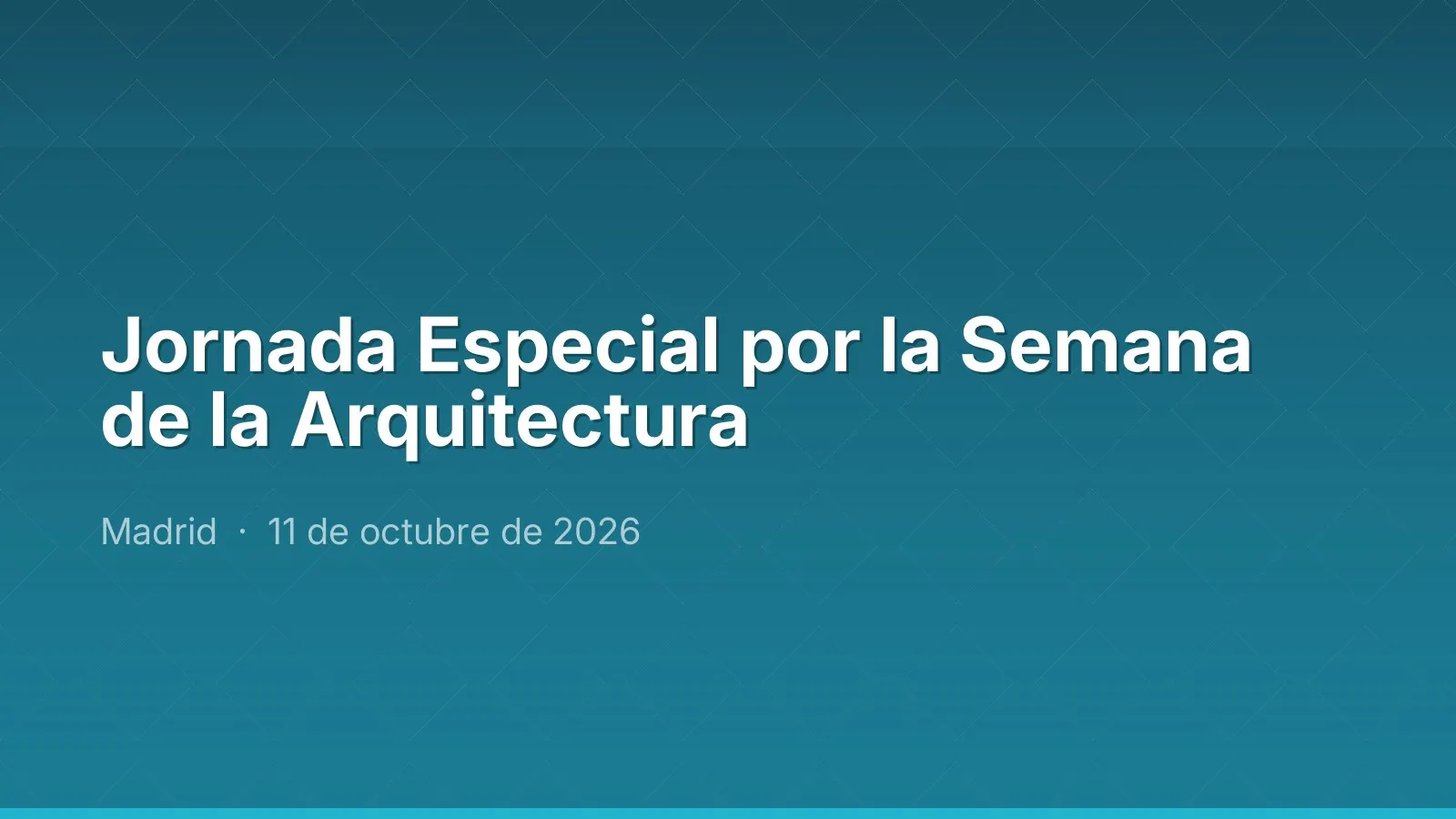 Jornada Especial por la Semana de la Arquitectura