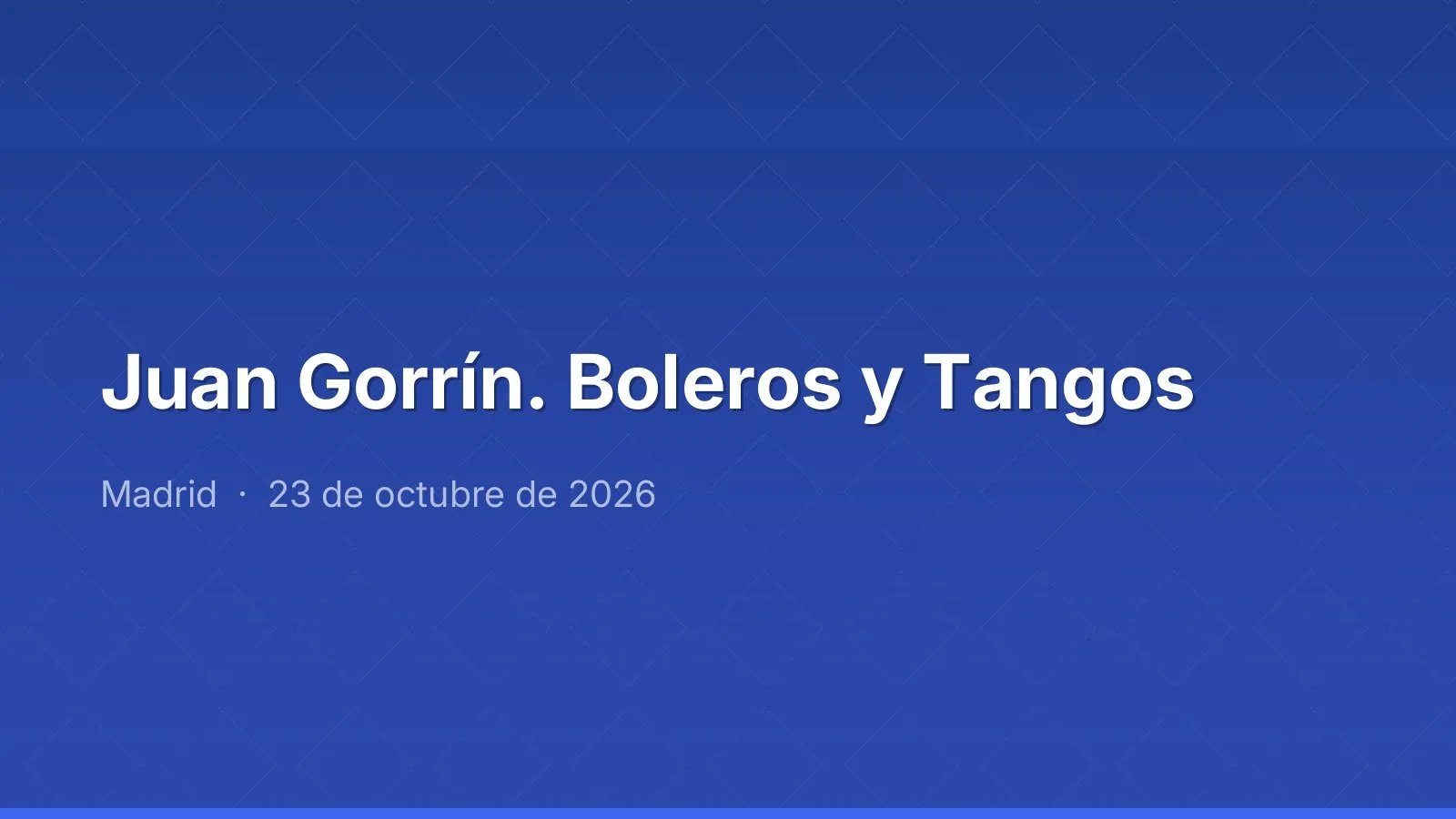 Juan Gorrín. Boleros y Tangos