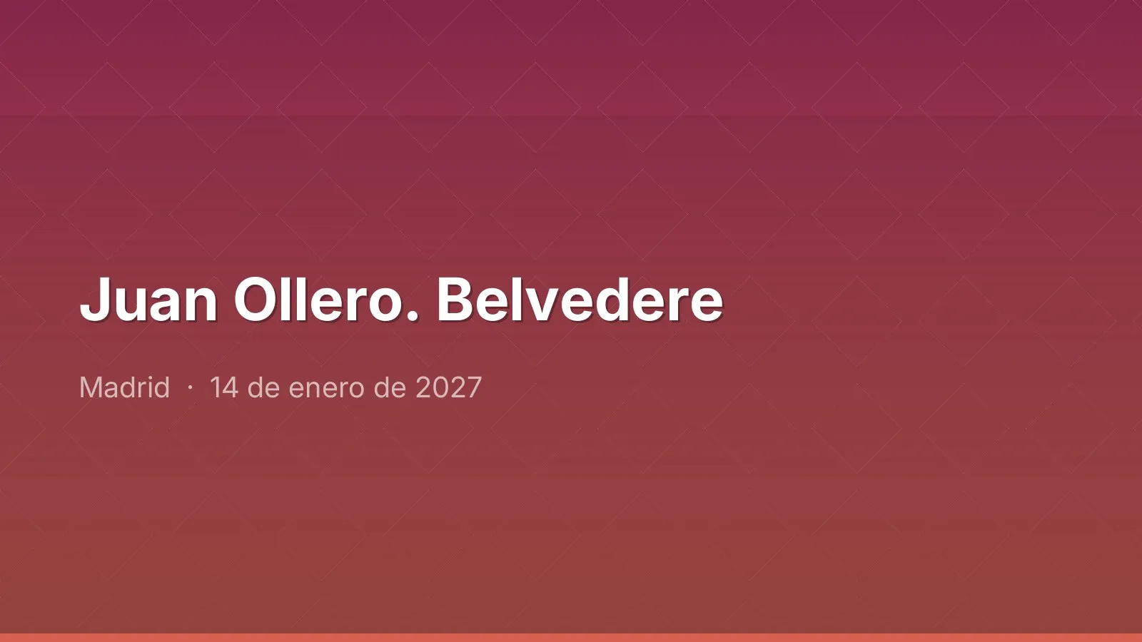 Juan Ollero. Belvedere
