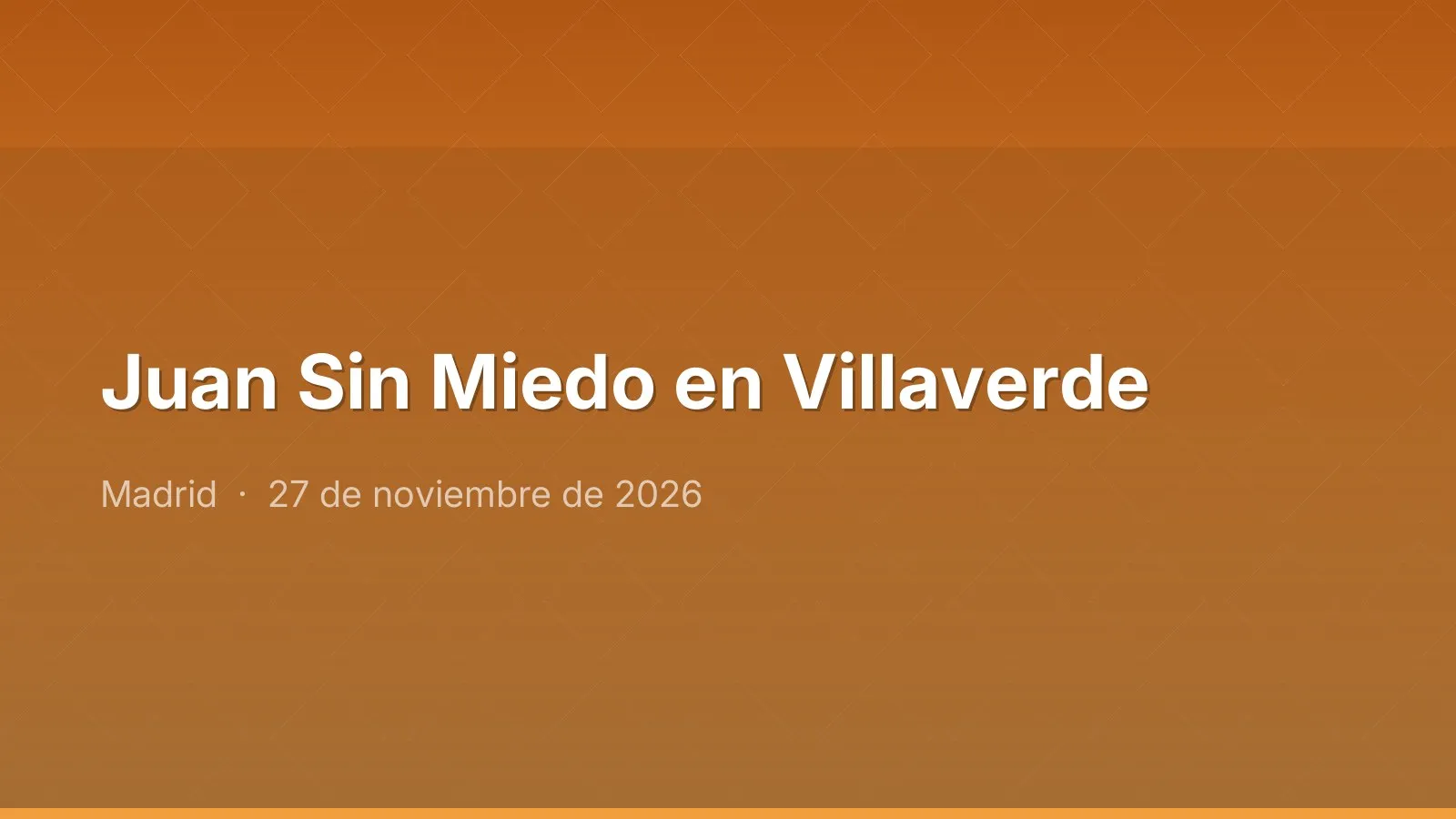 Juan Sin Miedo en Villaverde