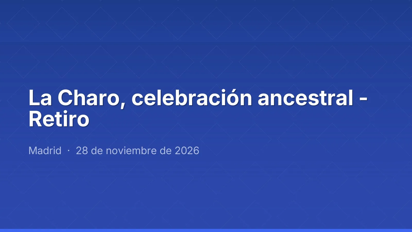 La Charo, celebración ancestral - Retiro