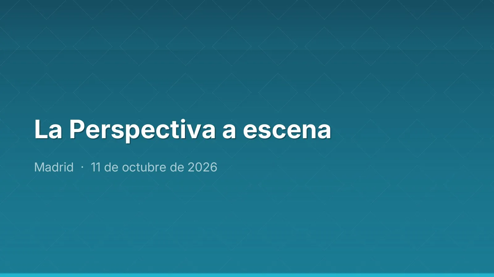 La Perspectiva a escena