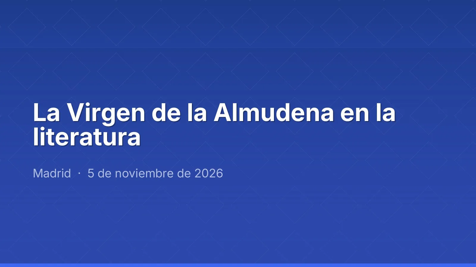 The Virgin of La Almudena in literature