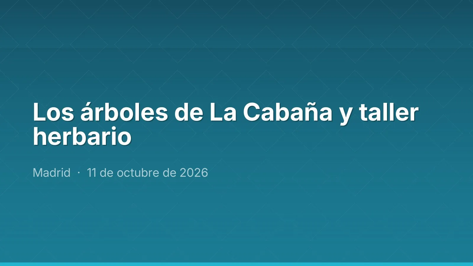 Los árboles de La Cabaña y taller herbario