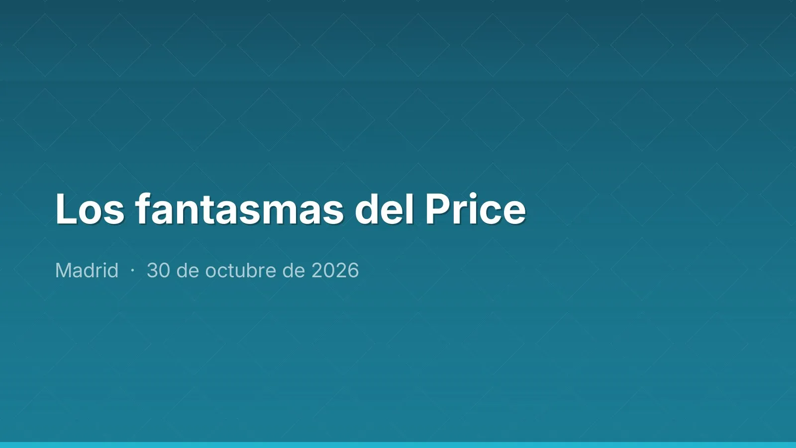 Los fantasmas del Price