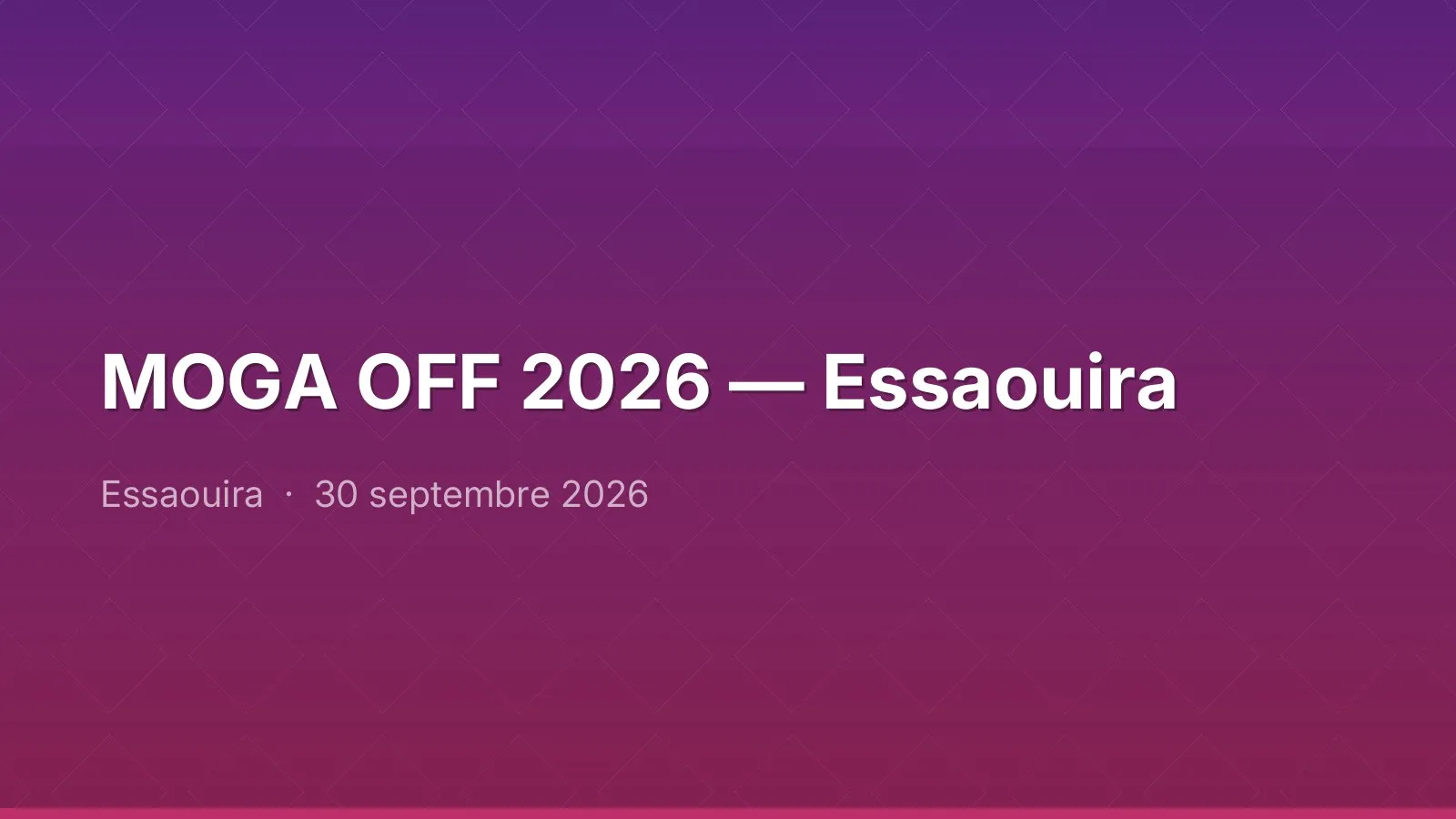 MOGA OFF 2026 — Essaouira