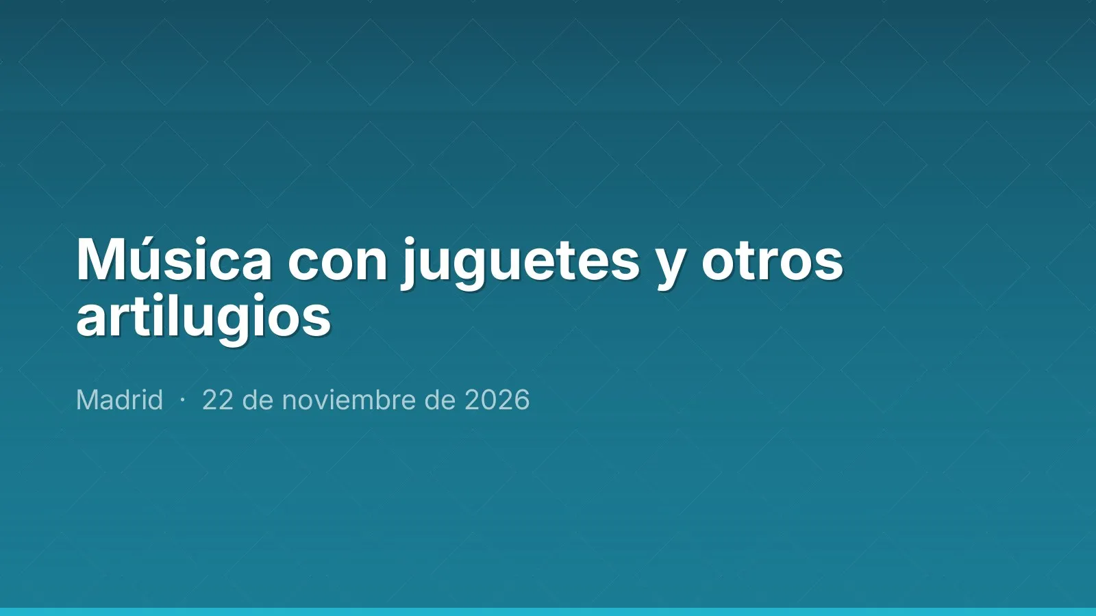 Música con juguetes y otros artilugios