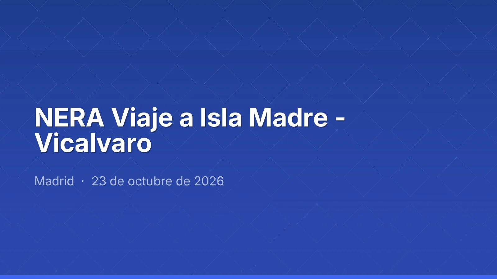 NERA Viaje a Isla Madre - Vicalvaro