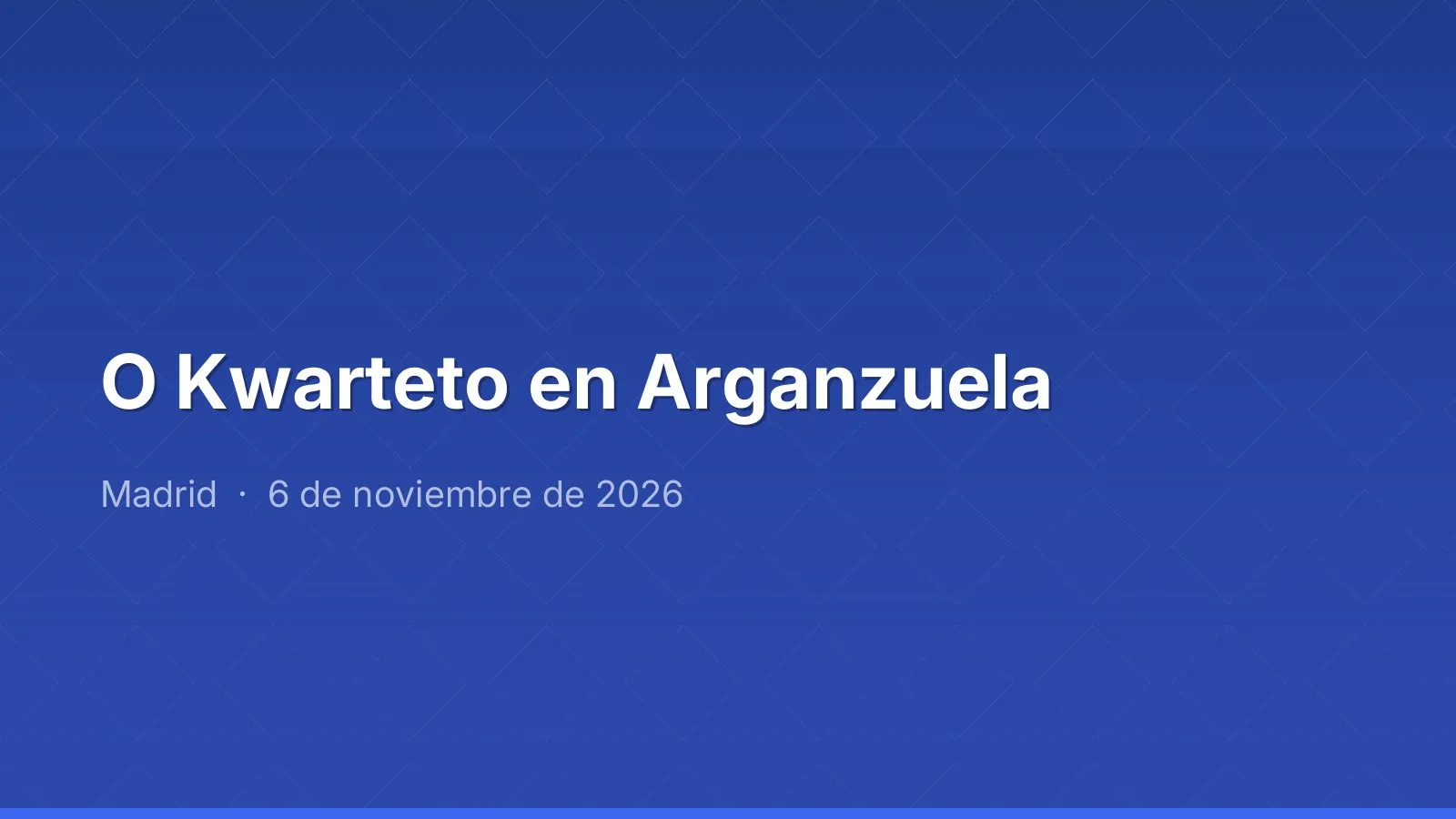 O Kwarteto en Arganzuela