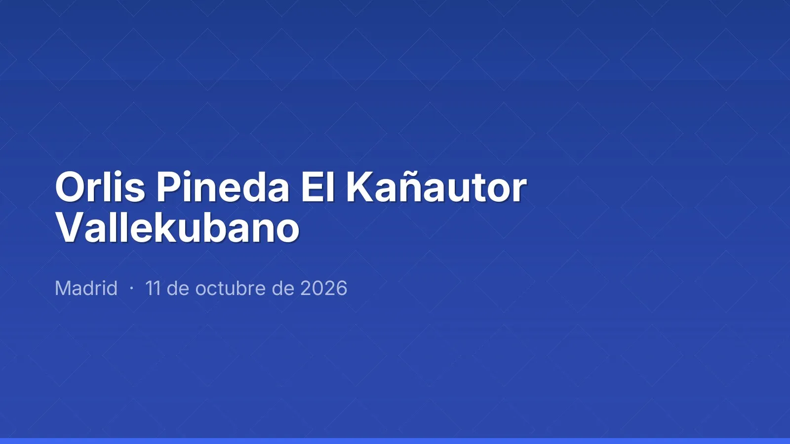 Orlis Pineda El Kañautor Vallekubano