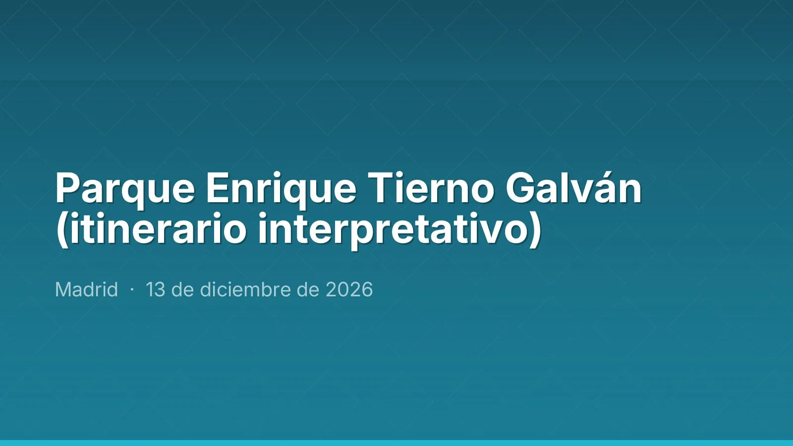 Parque Enrique Tierno Galván (itinerario interpretativo)