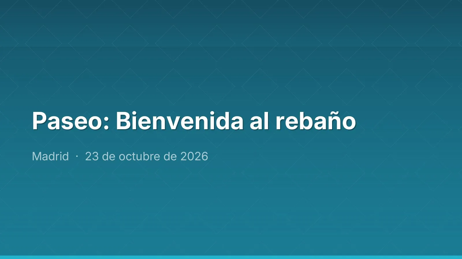 Paseo: Bienvenida al rebaño