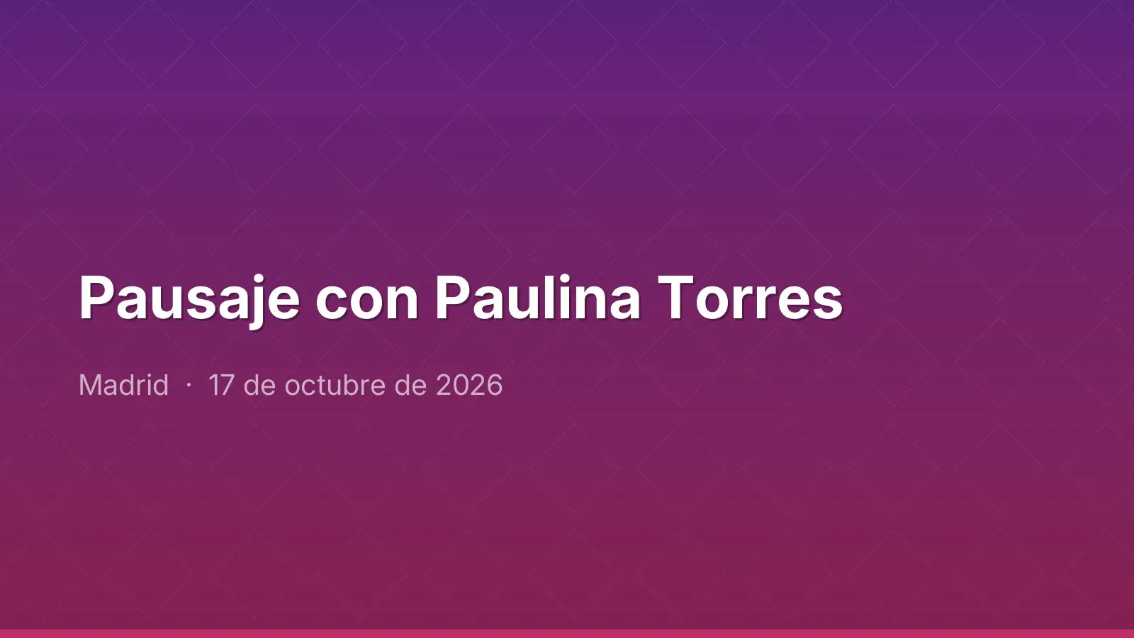 Pausaje con Paulina Torres