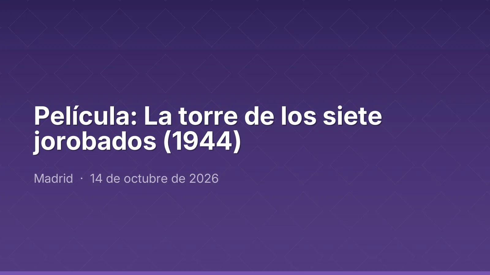 Película: La torre de los siete jorobados (1944)