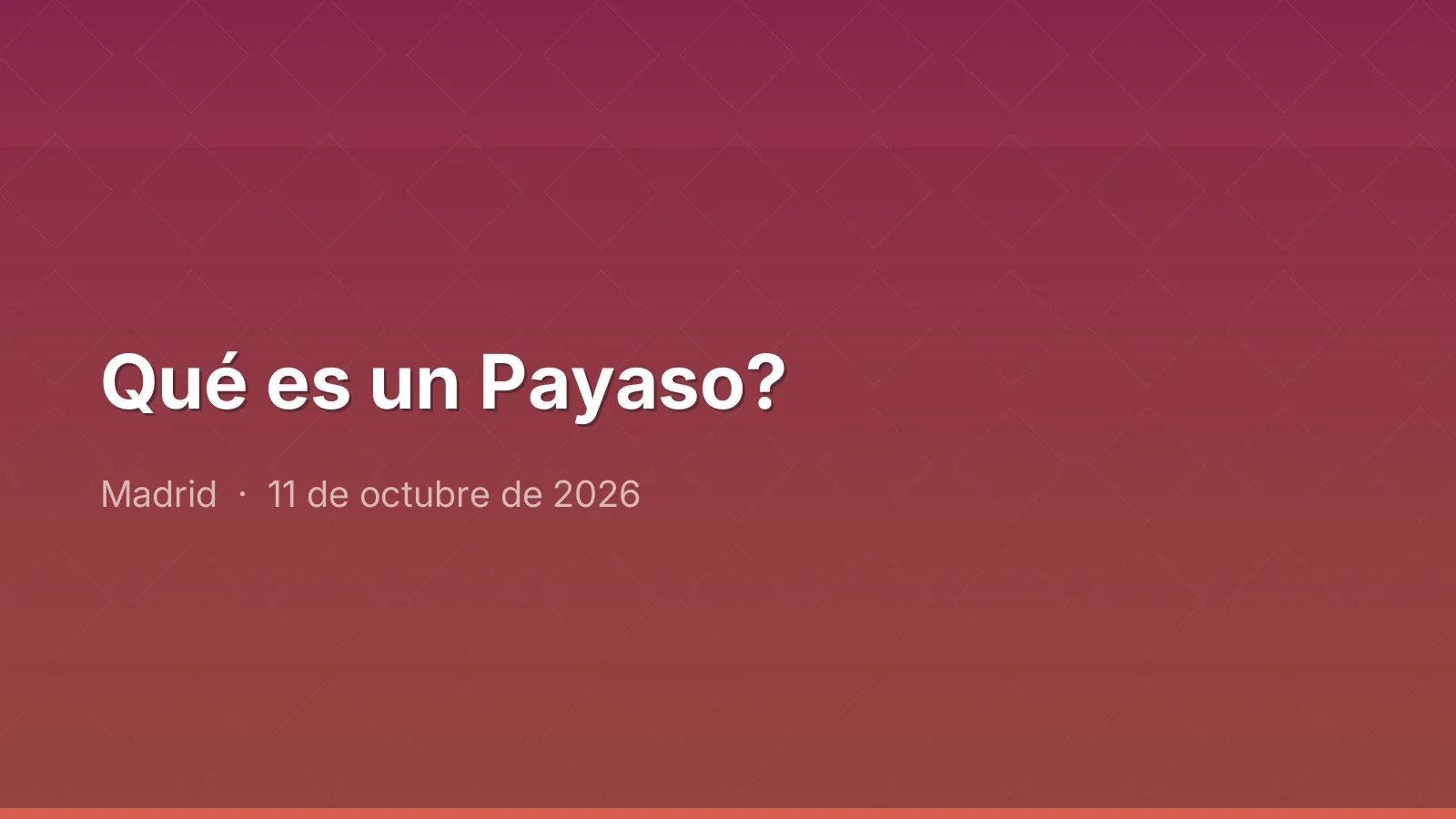 Qué es un Payaso?