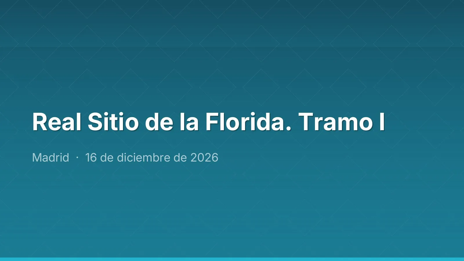 Real Sitio de la Florida. Tramo I