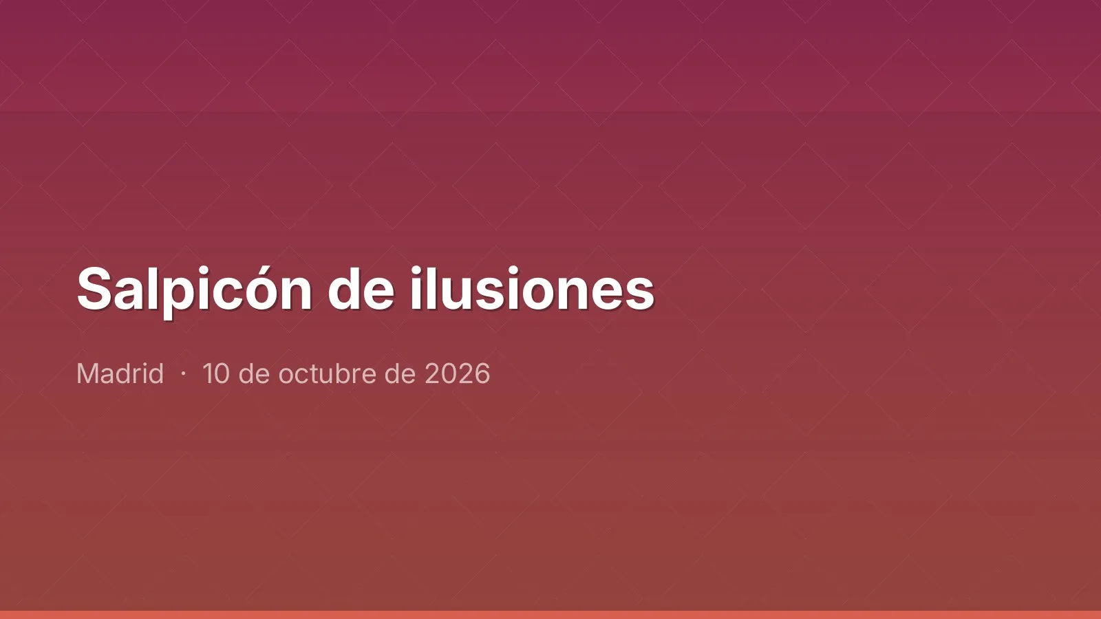 Salpicón de ilusiones