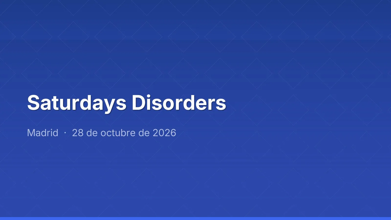 Saturdays Disorders