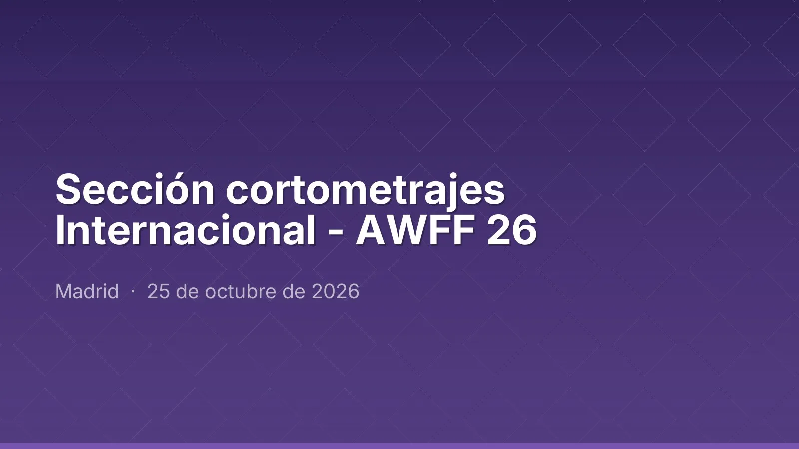 قسم الأفلام القصيرة الدولية - AWFF 26
