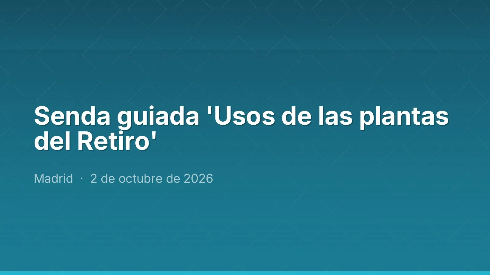 Senda guiada 'Usos de las plantas del Retiro'