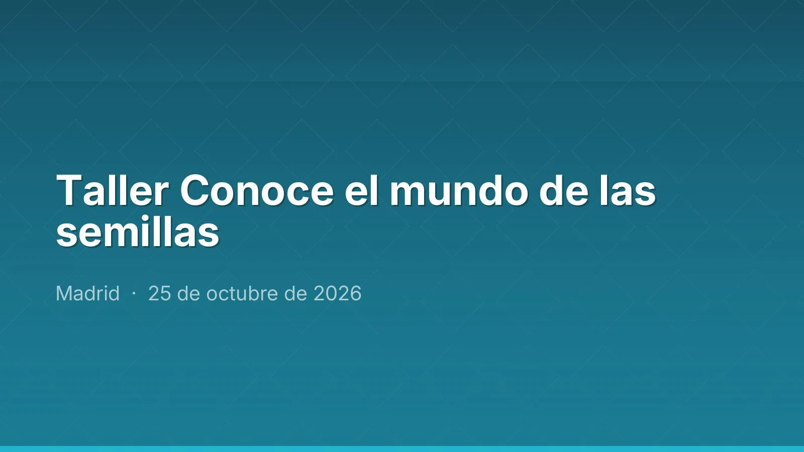 Taller Conoce el mundo de las semillas