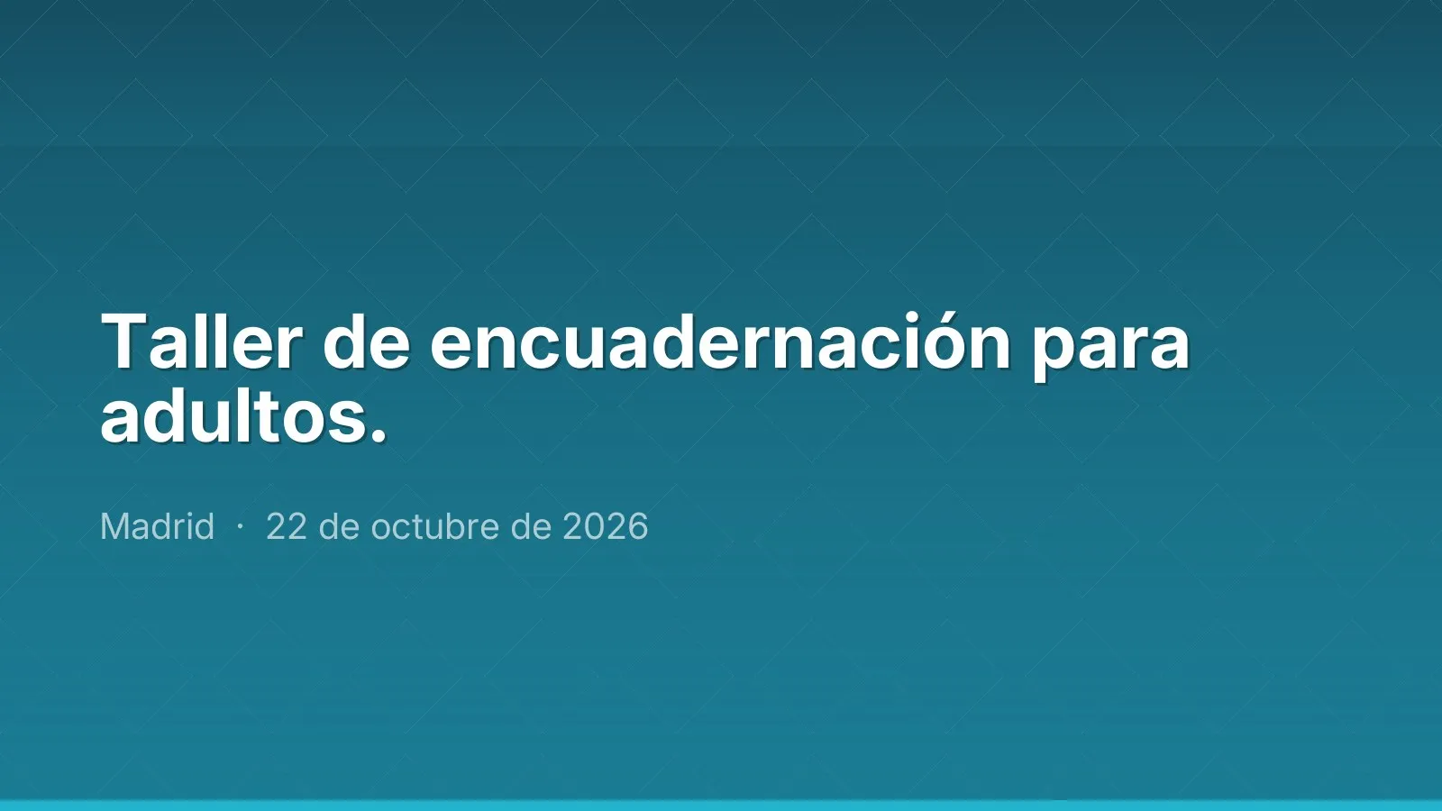 Taller de encuadernación para adultos.