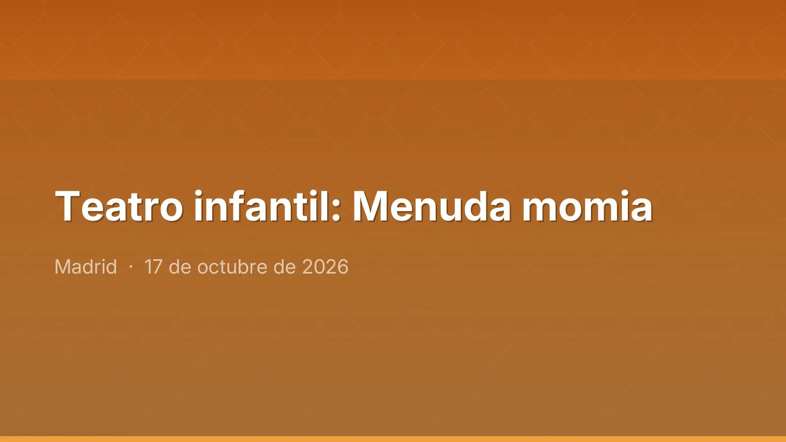 Teatro infantil: Menuda momia