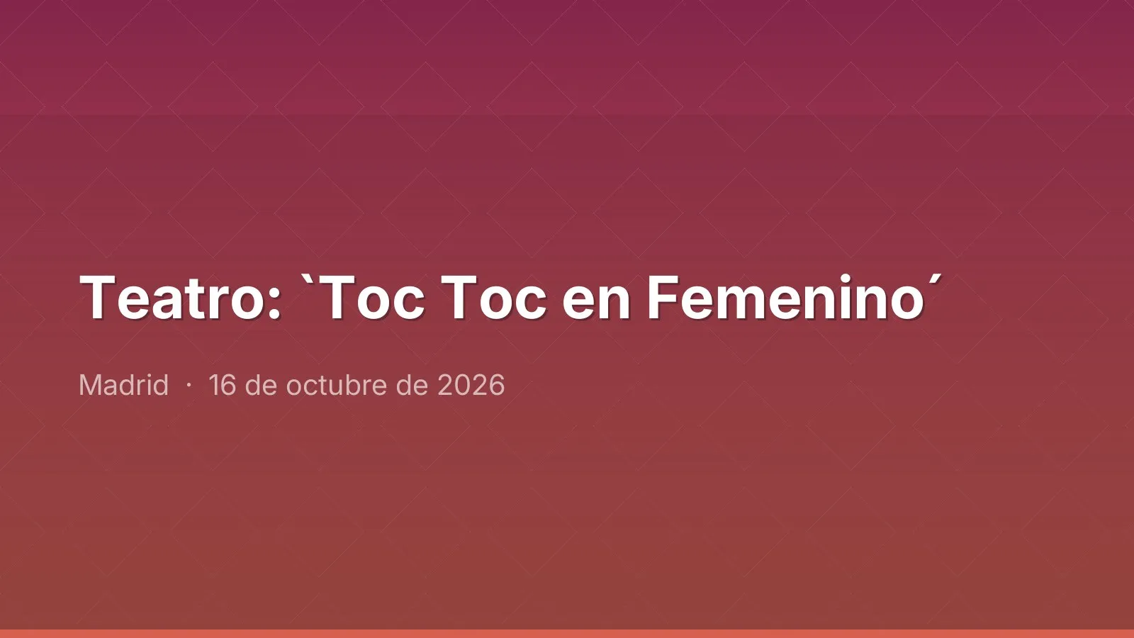 Teatro: `Toc Toc en Femenino´