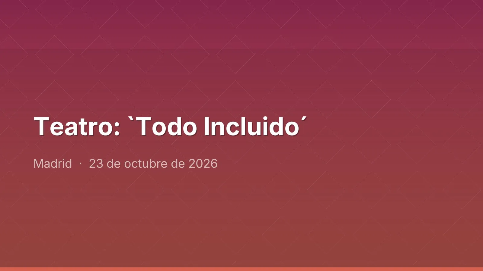 Teatro: `Todo Incluido´