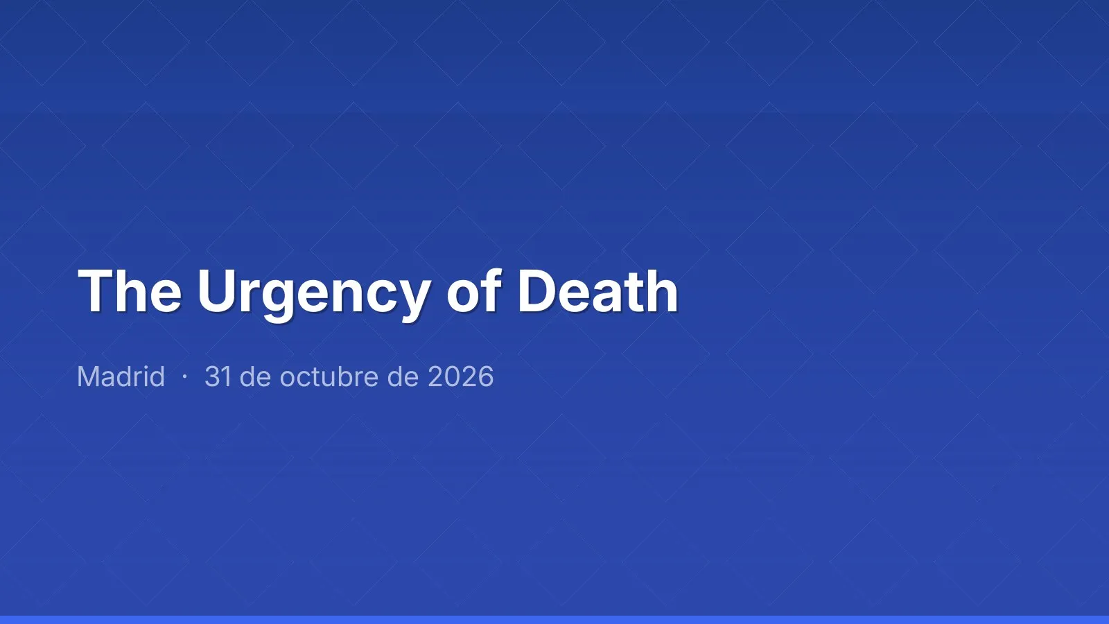 The Urgency of Death