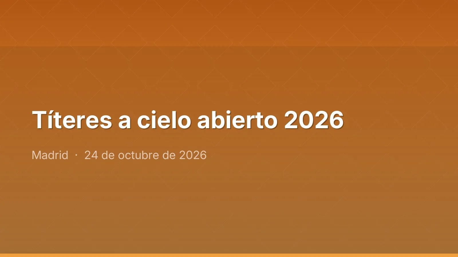 Títeres a cielo abierto 2026