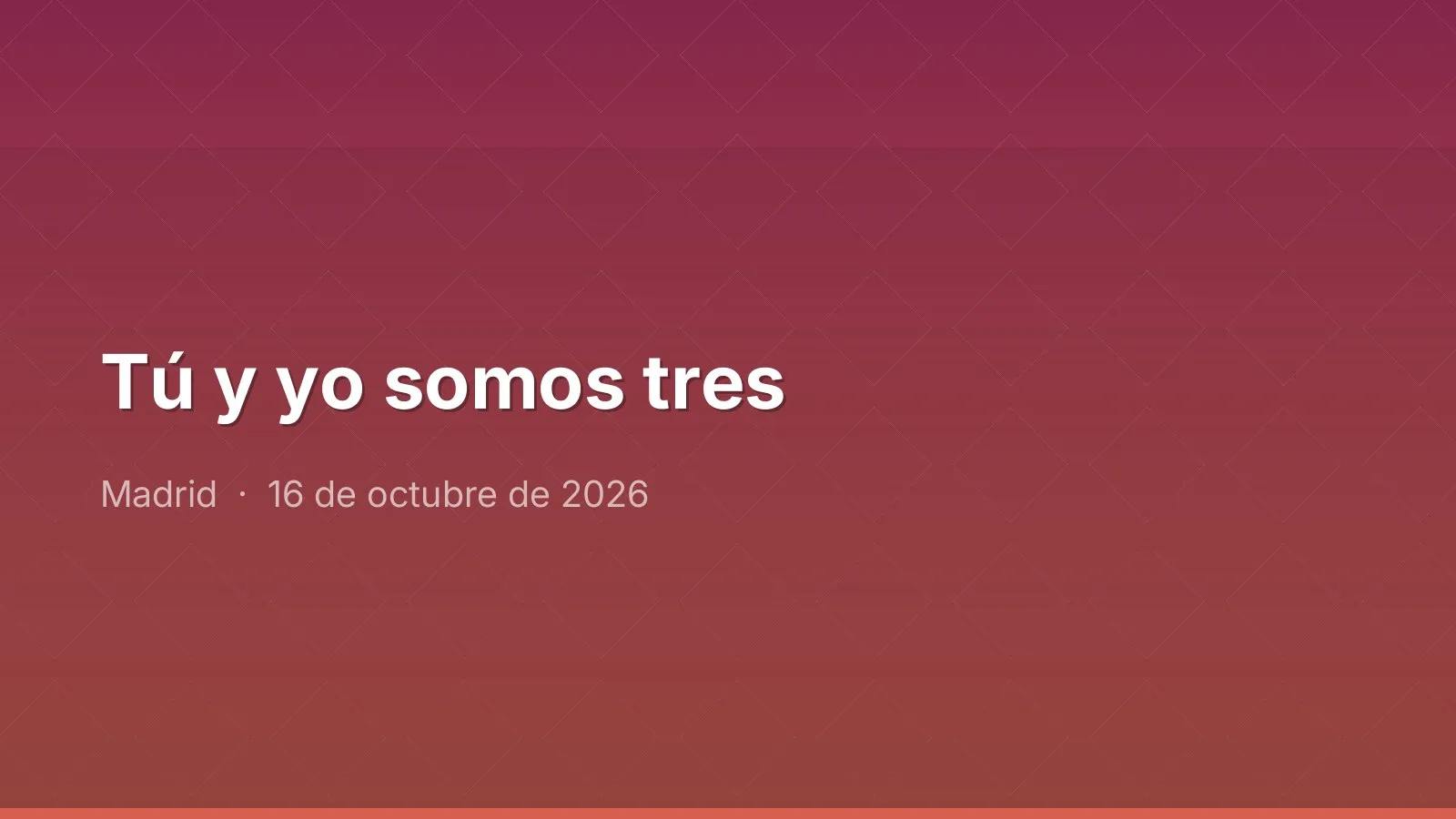Tú y yo somos tres