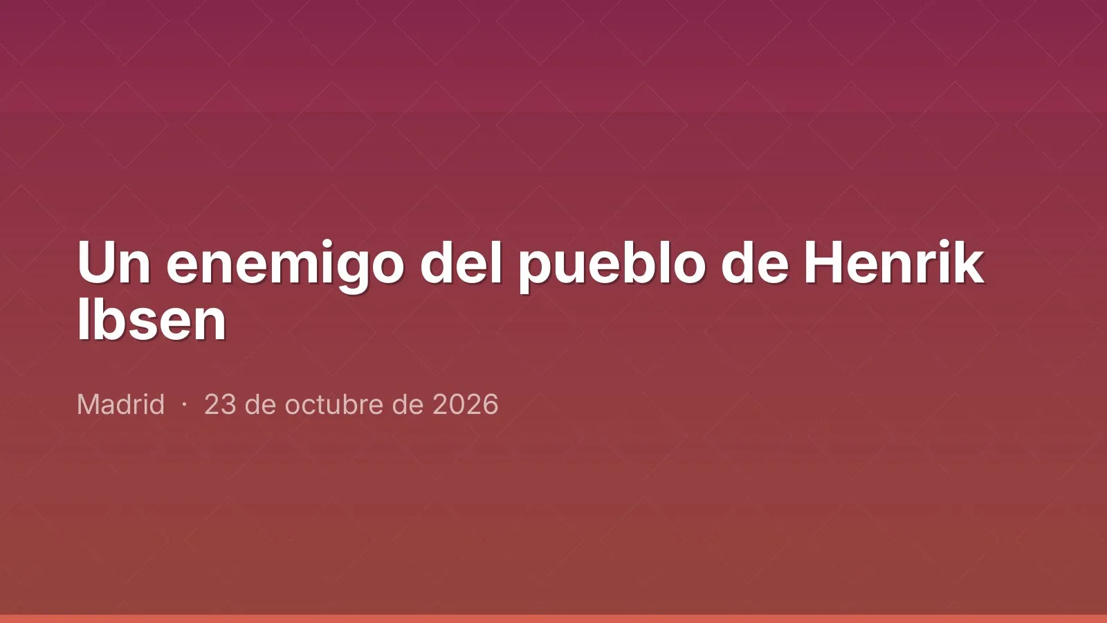 Un enemigo del pueblo de Henrik Ibsen