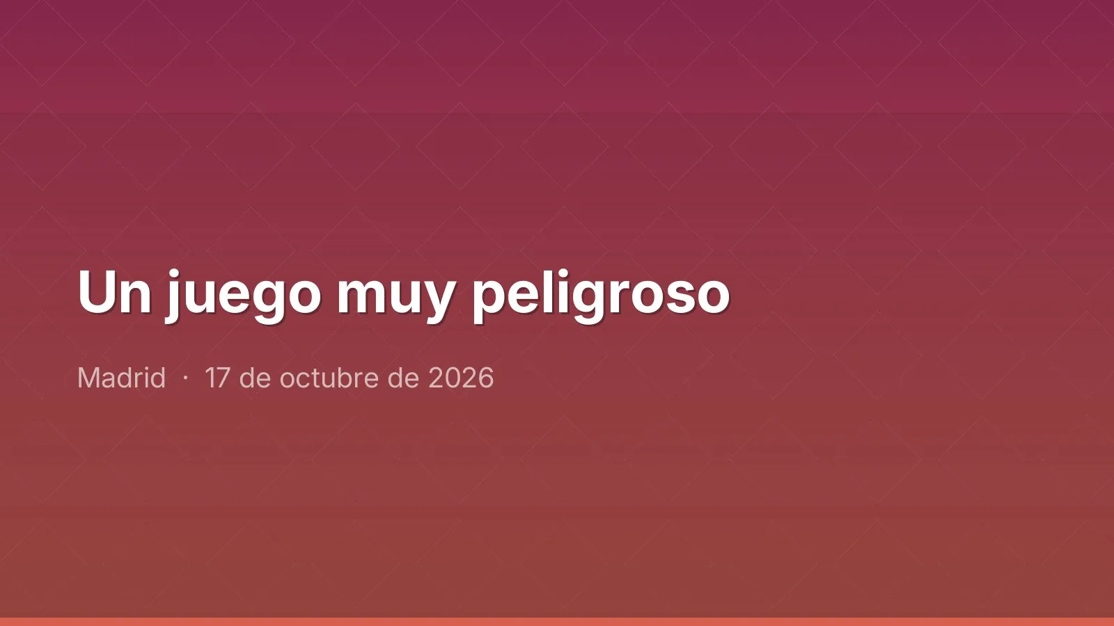 Un juego muy peligroso