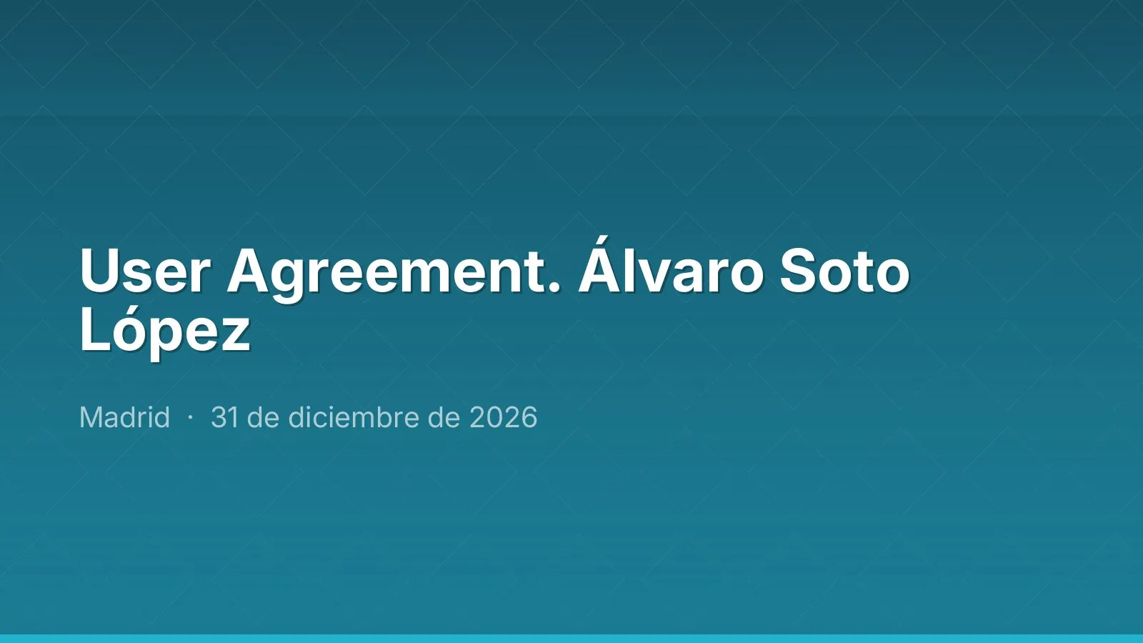 User Agreement. Álvaro Soto López