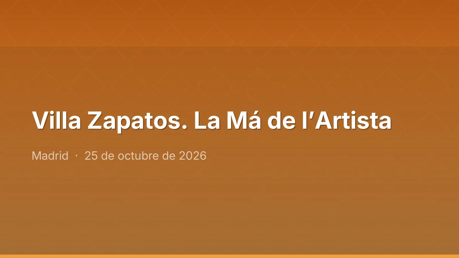 Villa Zapatos. La Má de l’Artista