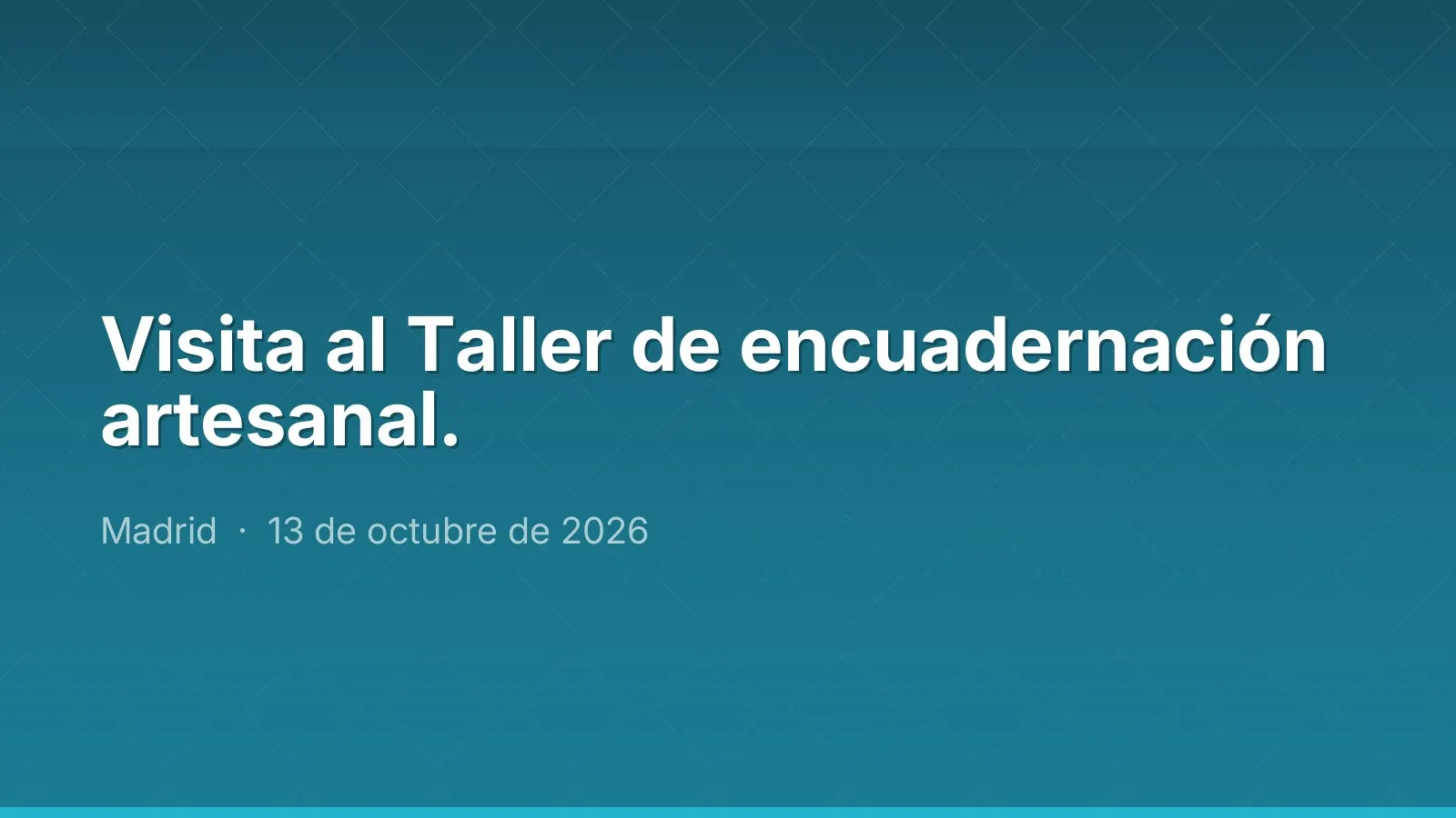 Visita al Taller de encuadernación artesanal.