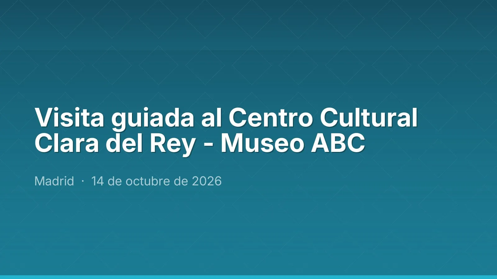 Guided tour of the Centro Cultural Clara del Rey - Museo ABC